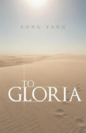 Cover of the book To Gloria by Richard M. Gray