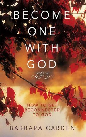 Cover of the book Become One with God by Dorothy Langworthy