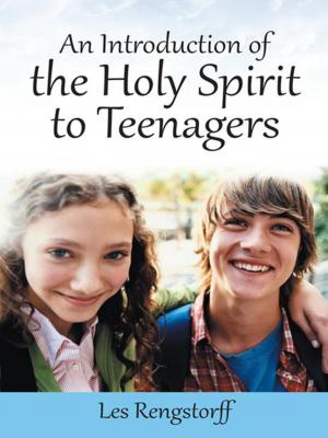 Cover of the book An Introduction of the Holy Spirit to Teenagers by Marc T. Little