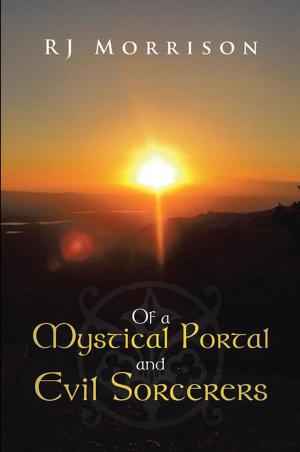 Cover of the book Of a Mystical Portal and Evil Sorcerers by Vergil G. Schmidt