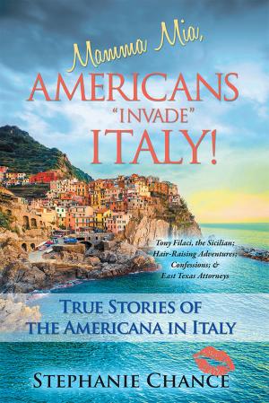 Cover of the book Mamma Mia, Americans “Invade” Italy! by Sandra Shumate Ramirez