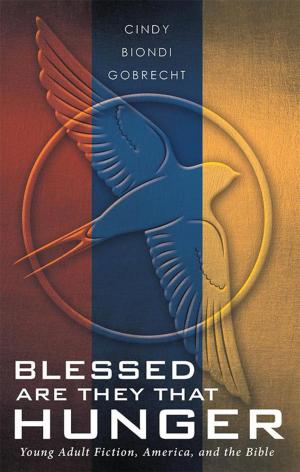 Cover of the book Blessed Are They That Hunger by Rebekah J. Freelan