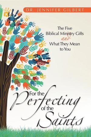 Cover of the book For the Perfecting of the Saints by James M. Vesely