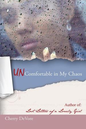 Cover of the book Uncomfortable in My Chaos by Gesiere Brisibe-Dorgu