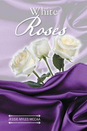 Cover of the book White Roses by R. L. Nelson