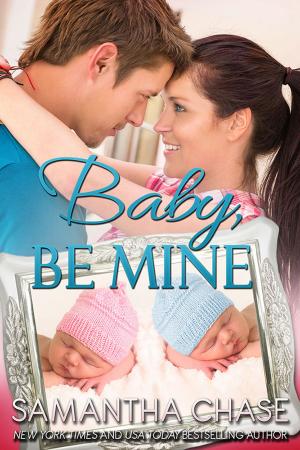 Cover of the book Baby, Be Mine by Sharon Naylor