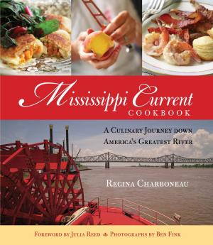 Cover of the book Mississippi Current Cookbook by Danielle Gomes, Jay Bonansinga