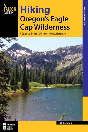Cover of the book Hiking Oregon's Eagle Cap Wilderness by Stacy Tornio, Ken Keffer