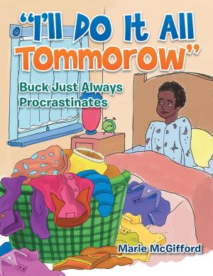Cover of the book "I'll Do It All Tomorrow" by Tamela Cozart Tucker