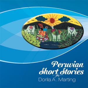 Cover of the book Peruvian Short Stories by Benjamin Wang