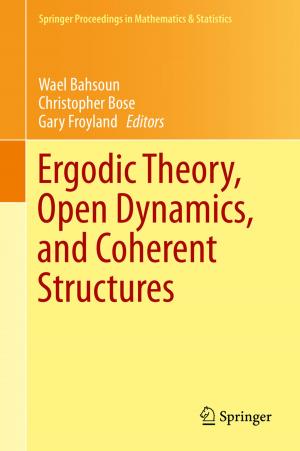 Cover of the book Ergodic Theory, Open Dynamics, and Coherent Structures by Paula Peeters