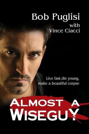 Cover of the book Almost A Wiseguy by Howard Weiner
