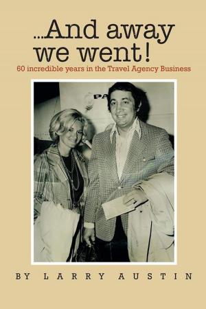 Cover of the book And Away We Went by Rudy Calderon
