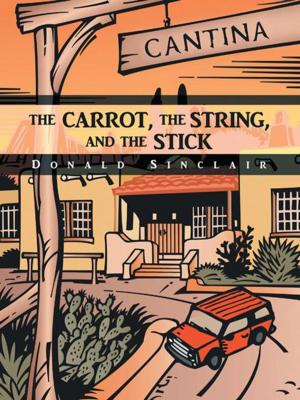 Cover of the book The Carrot, the String, and the Stick by Mary Duddleston Zimmer