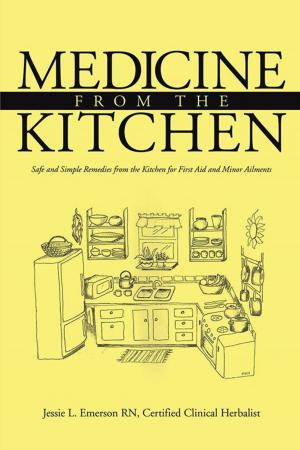 Cover of the book Medicine from the Kitchen by A.J. Prince