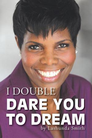 Cover of the book I Double Dare You to Dream by Kristi Ann Negrette
