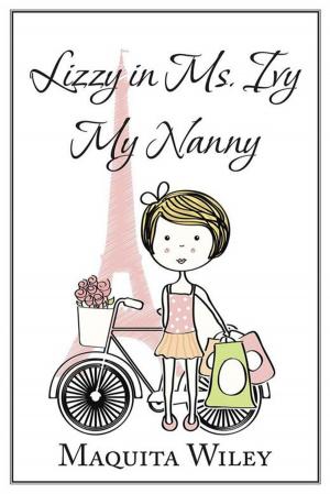 Cover of the book Lizzy in Ms. Ivy My Nanny by Rosemary Adams