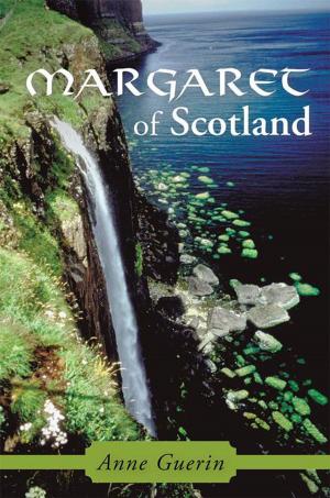 Cover of the book Margaret of Scotland by Barbara Ann Burke NA LVN ADN BSN MSN