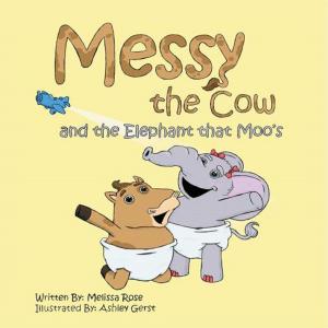 Cover of the book Messy the Cow and the Elephant That Moo's by Peter Wohlfelder