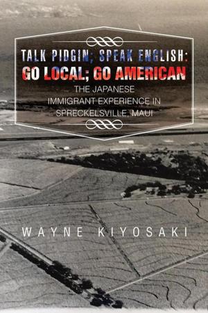 Cover of the book Talk Pidgin; Speak English: Go Local; Go American by Anne McNicholas