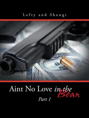 Cover of the book Aint No Love in the Bean by Ruby C. Bowen