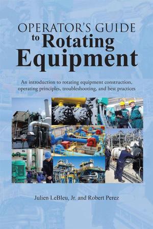 Cover of the book Operator’S Guide to Rotating Equipment by Yakubu Ibrahim