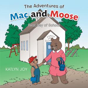 Cover of the book The Adventures of Mac and Moose by Bernice Carstens