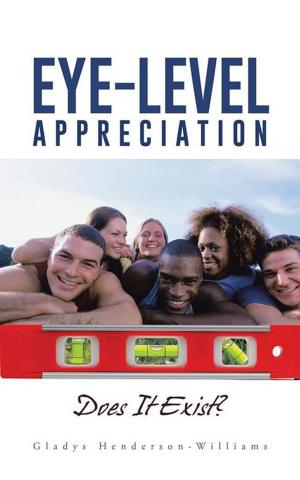 Cover of the book Eye-Level Appreciation by Gregory E. Burchett