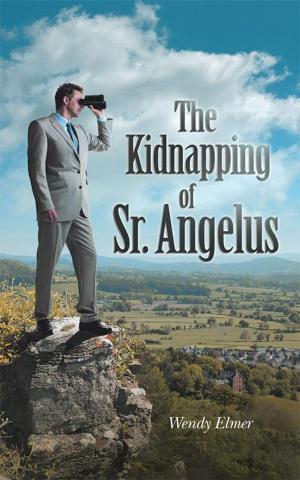 Cover of the book The Kidnapping of Sr. Angelus by G.G. Rodriguez