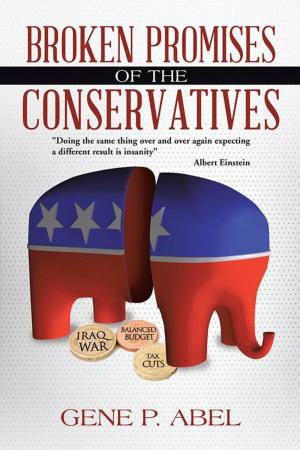 Cover of the book Broken Promises of the Conservatives by Leo V. Kanawada, Jr.
