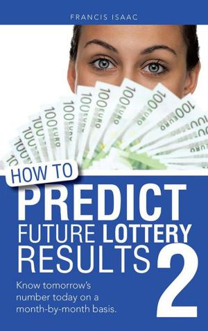 Book cover of How to Predict Future Lottery Results Book 2