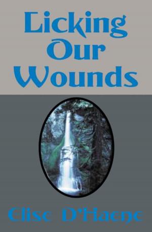 Cover of the book Licking Our Wounds by Peter Roop, Connie Roop