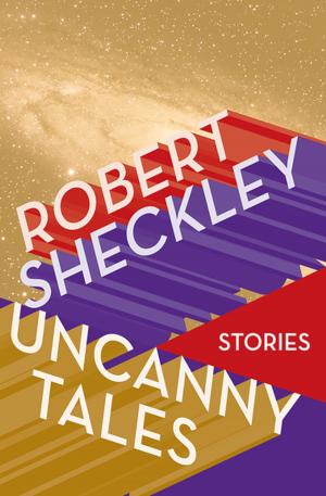 Cover of the book Uncanny Tales by Ruth Nestvold