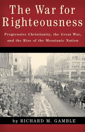 Cover of the book The War for Righteousness by James V. Schall