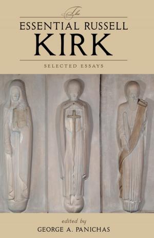 Cover of the book The Essential Russell Kirk by E. Christian Kopff