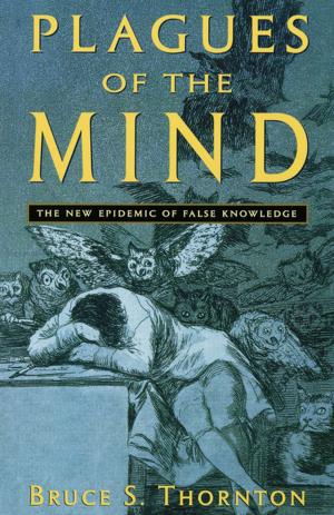 Cover of the book Plagues of the Mind by James Kalb