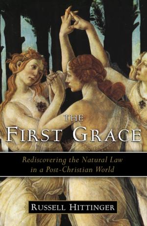 Cover of the book The First Grace by R.J. Stove