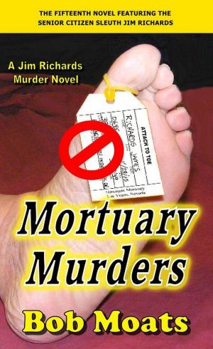 Cover of the book Mortuary Murders by Bob Moats