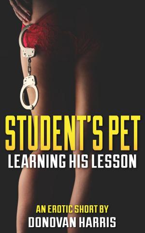 bigCover of the book Student's Pet (An Erotic Femdom Novelette) by 