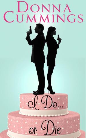 Cover of the book I Do. . . or Die by Dianne Reed Burns