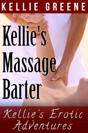 Cover of the book Kellie's Massage Barter by Marthino Andries