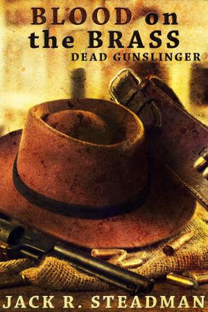 Cover of the book Blood on the Brass (Western Fantasy) by JAK HOLDING