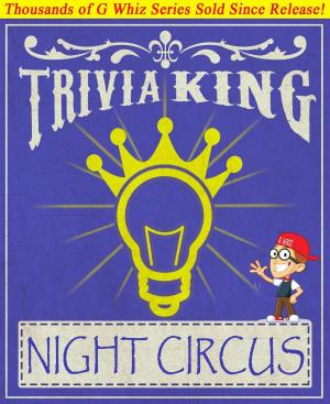 Cover of The Night Circus - Trivia King!