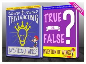 Cover of the book The Invention of Wings - True or False? & Trivia King! by Caroline Fourest, Jean-Christophe Chauzy