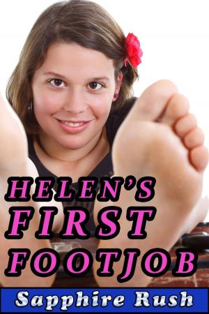 Cover of the book Helen's First Footjob (public foot fetish sex) by Sapphire Rush