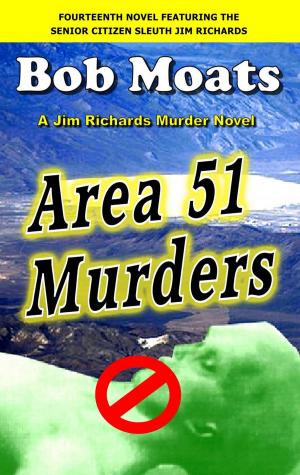 Cover of the book Area 51 Murders by Bob Moats