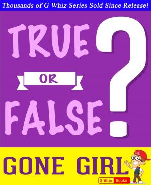 Cover of Gone Girl - True or False?