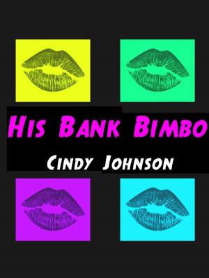 Cover of the book His Bank Bimbo by Velvet Gray