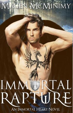 Cover of the book Immortal Rapture by Magen McMinimy