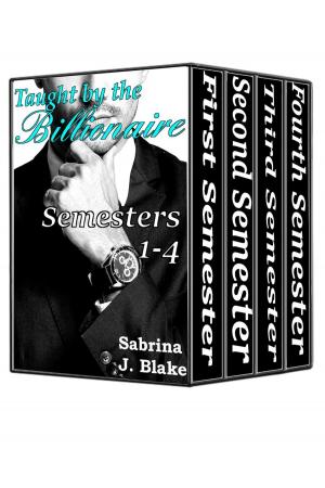 Cover of the book Taught by the Billionaire: Semesters 1-4 by Thang Nguyen